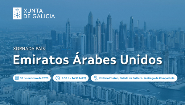 O Igape organiza unha xornada sobre as oportunidades actuais das empresas galegas nos Emiratos &Aacute;rabes Unidos